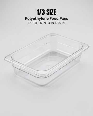 A clear rectangular polyethylene food pan shown on a light gray background with black text at the top reading '1/3 SIZE Polyethylene Food Pans' and 'DEPTH: 6 IN | 4 IN | 2.5 IN'.