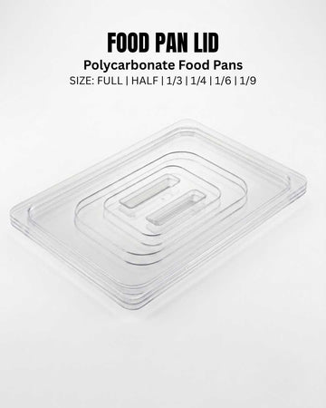 Polycarbonate Food Pan Lids - Clear Shatterproof Covers for Hotel Pans