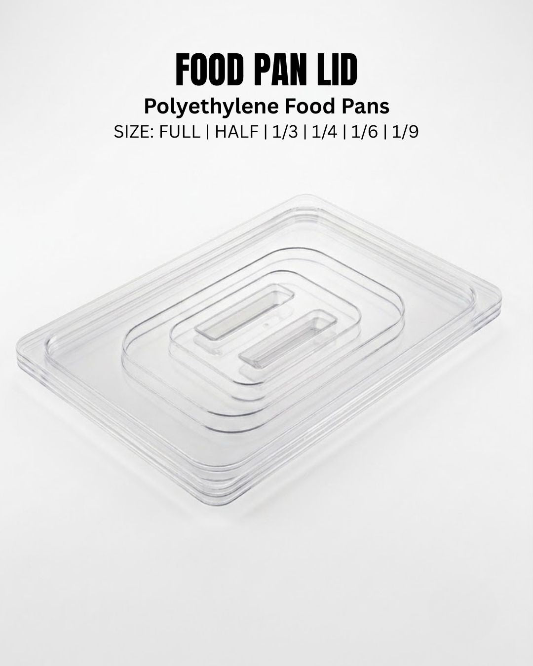 A clear, transparent polyethylene food pan lid on a white background, with black text at the top reading 'FOOD PAN LID' and 'Polyethylene Food Pans' plus size options.